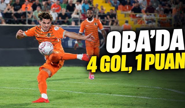 Alanyaspor Göztepe'yi elinden kaçırdı: Oba'da 4 gollü düello