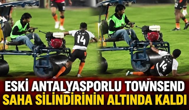 Eski Antalyasporlu Townsend saha silindirinin altında kaldı