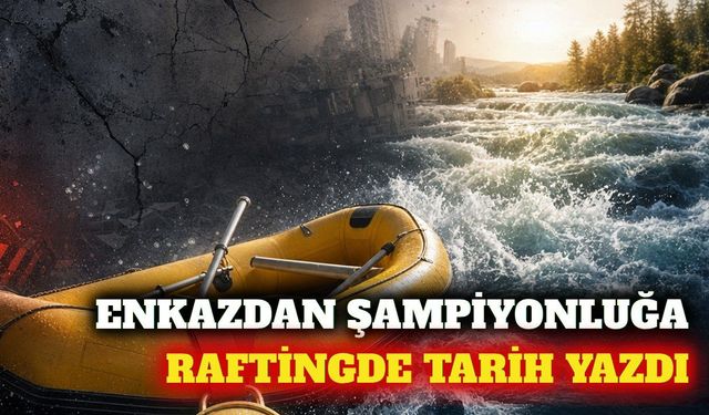 Depremzede Emir raftingde 10 kez Türkiye şampiyonu oldu