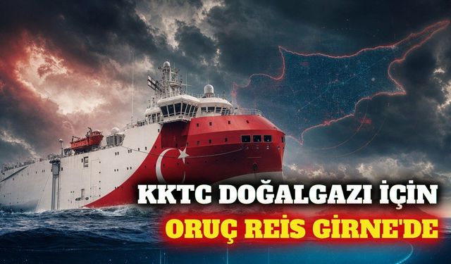 Oruç Reis Girne'de: KKTC Doğalgaz Hattı İçin Zemin Tarandı