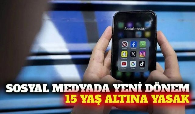 15 yaş altı sosyal medya düzenlemesi 1 Kasım'da başlıyor