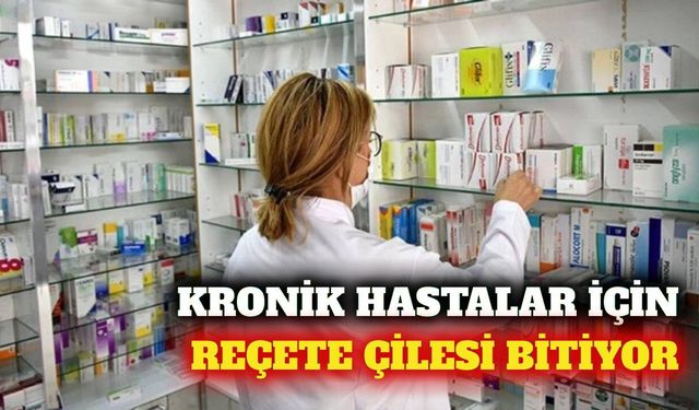Kronik hastalar için reçete yazdırma dönemi sona eriyor