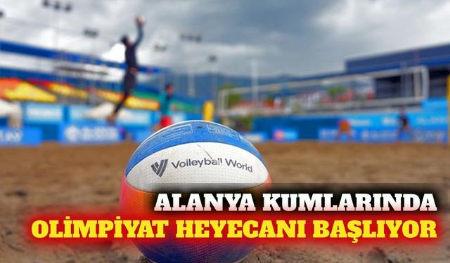 Alanya'da olimpiyat puanı mücadelesi başlıyor