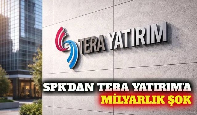 SPK, Tera Yatırım'ın üç başvurusunu işlemden kaldırdı