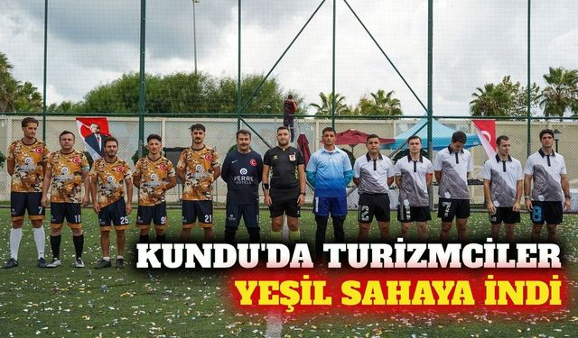 Kundu'da turizmcilerin futbol turnuvası başladı