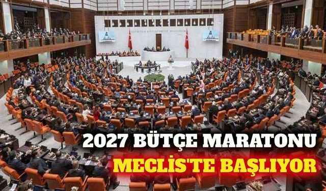 2027 yılı bütçe teklifi TBMM'de: Görüşmeler 21 Ekim'de