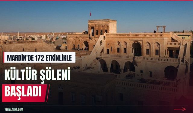 Mardin Kültür Yolu Festivali 172 etkinlikle kapılarını açtı