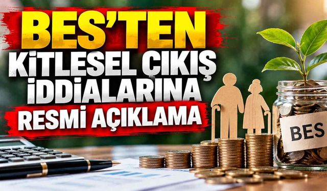 BES'ten kitlesel çıkış iddialarına resmi açıklama