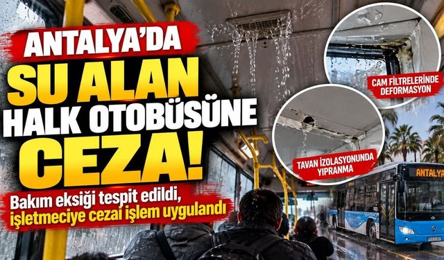 Antalya’da yolcular yağmurdan otobüste de kaçamadı!