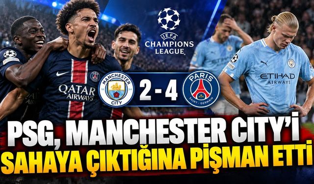 PSG, Manchester City’yi Deplasmanda Devirdi: 4-2