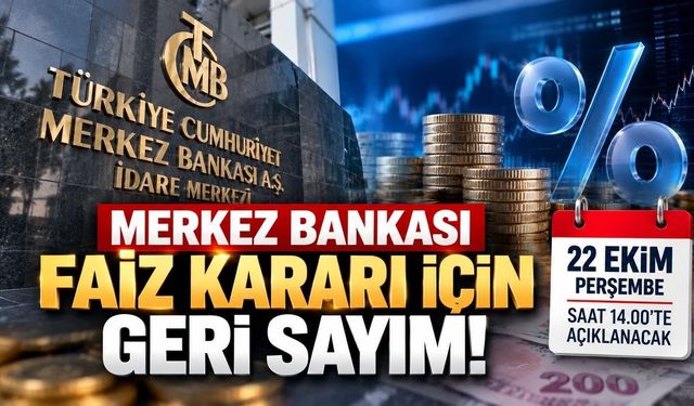 Merkez Bankası faiz kararı için geri sayım! Gözler 22 Ekim'de