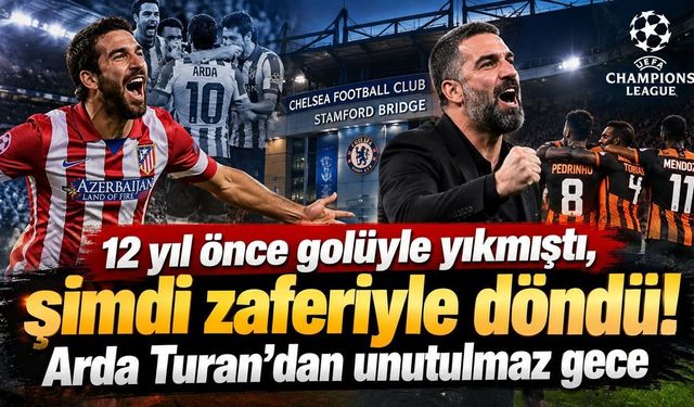 12 yıl önce golüyle yıkmıştı, şimdi zaferiyle döndü! Arda Turan'dan unutulmaz gece