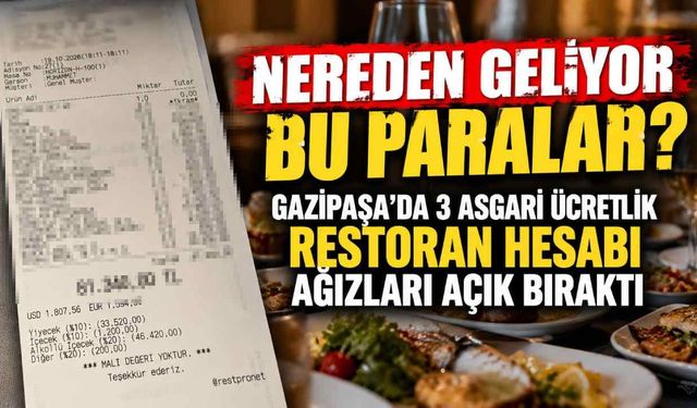 Nereden geliyor bu paralar? Gazipaşa'da 3 asgari ücretlik restoran hesabı ağızları açık bıraktı