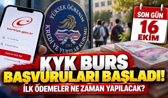 KYK burs başvuruları başladı! Öğrencilere 16 Ekim uyarısı: İlk ödemeler ne zaman yapılacak?