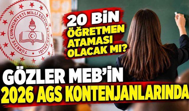 20 bin öğretmen ataması olacak mı? Gözler MEB’in 2026 AGS kontenjanlarında