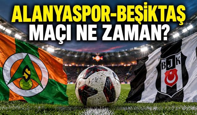 Alanyaspor-Beşiktaş maçı 4 Ekim'de oynanacak mı?