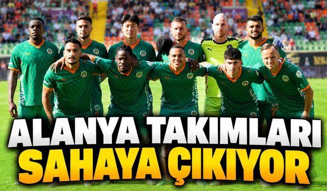 Alanyaspor, Alanya 1221 FSK ve Alanya Belediyespor maçları ne zaman?
