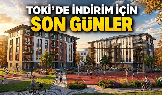 TOKİ yüzde 25 indirim kampanyası ne zaman bitiyor, başvuru nereye yapılır?