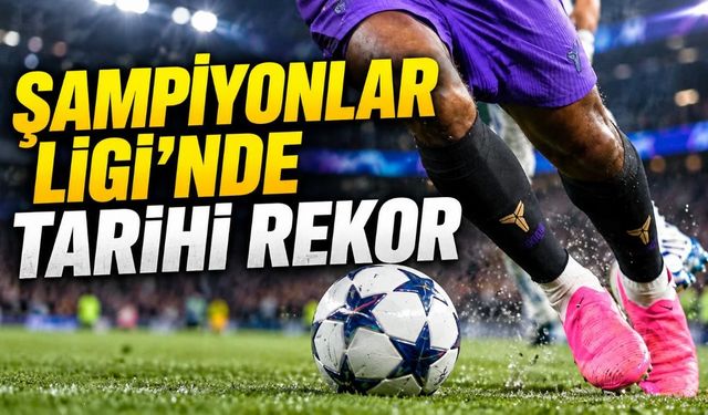 UEFA Şampiyonlar Ligi'nde 78 golle tarihi rekor kırıldı
