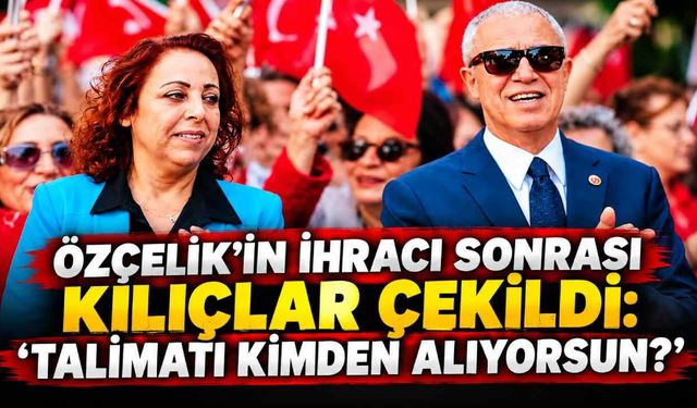 Özçelik'in ihracı sonrası kılıçlar çekildi: 'Talimatı kimden alıyorsun?'