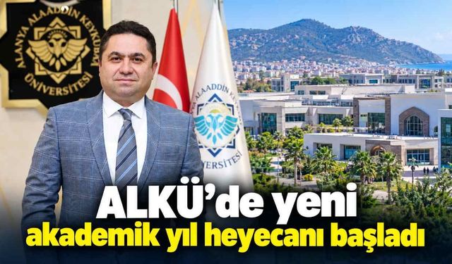 ALKÜ’de yeni akademik yıl heyecanı başladı