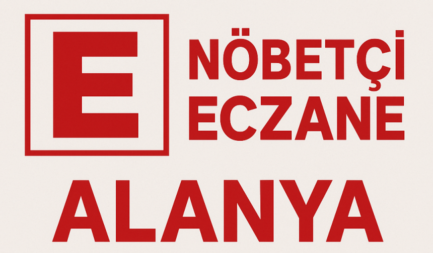 14 Haziran Cumartesi Alanya Nöbetçi Eczaneler