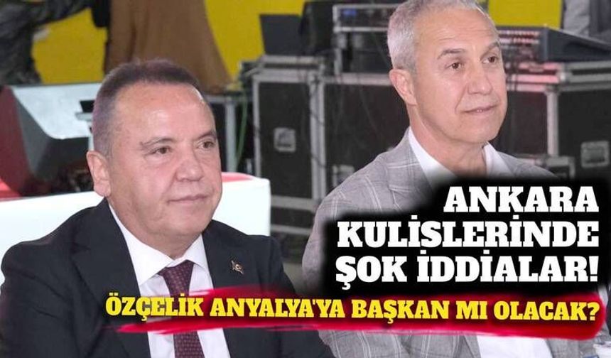 Şok iddia! Alanya Belediye Başkanı Özçelik, Antalya Büyükşehir Belediye Başkanı mı oluyor?