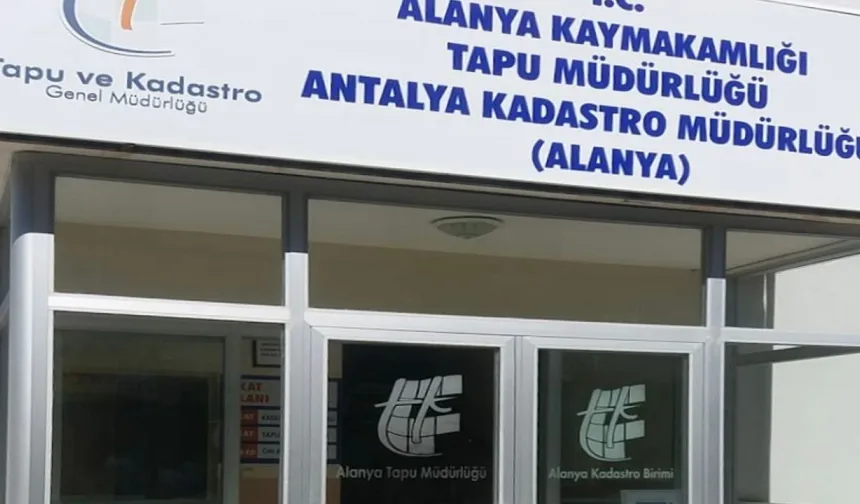 Alanya’da şok dalgası: Tapu müdürü gözaltına alındı