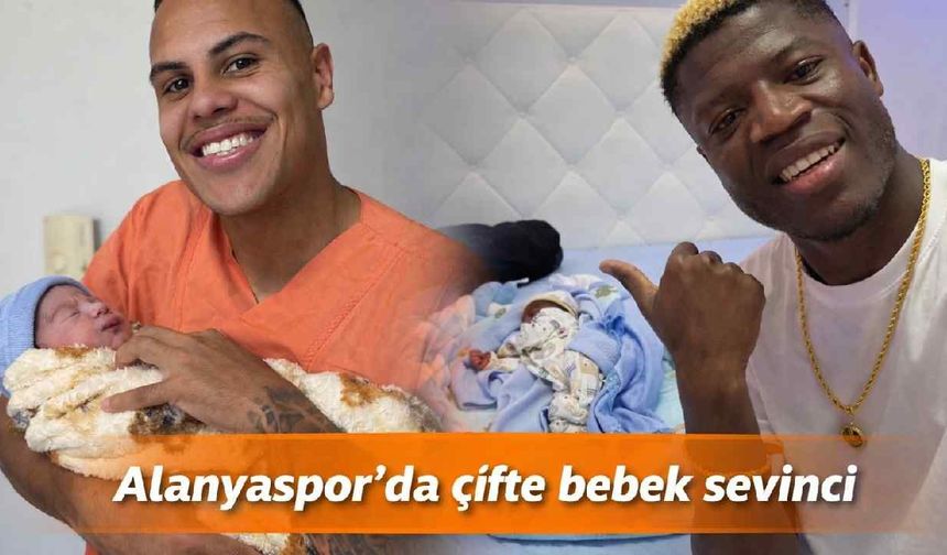 Alanyaspor'da çifte bebek sevinci