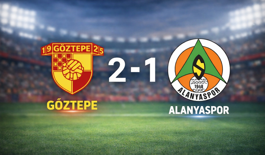 Göztepe-Alanyaspor maçı CANLI ANLATIM