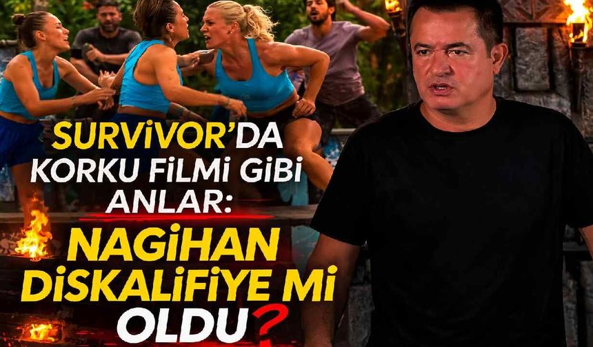 Survivor'da korku filmi gibi anlar: Nagihan Diskalifiye mi oldu?