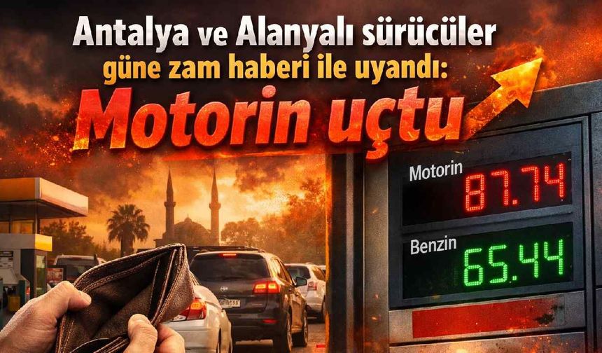 Antalya ve Alanyalı sürücüler güne zam haberi ile uyandı: Motorin uçtu