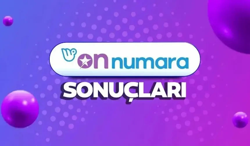 On Numara sonuçları ne zaman açıklanacak? 10 Nisan