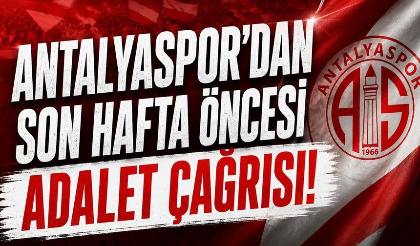 Antalyaspor'dan son hafta öncesi adalet ve ciddiyet çağrısı