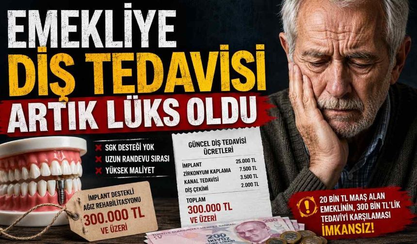 Emekliye diş tedavisi artık lüks oldu