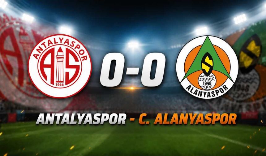Antalyaspor - Alanyaspor - Derbide kazanan yok: Ne şiş yandı ne kebap 0-0