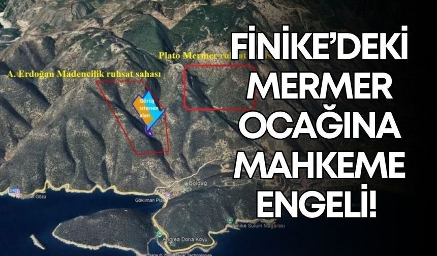 Finike'de mermer ocağının ÇED kararı iptal edildi