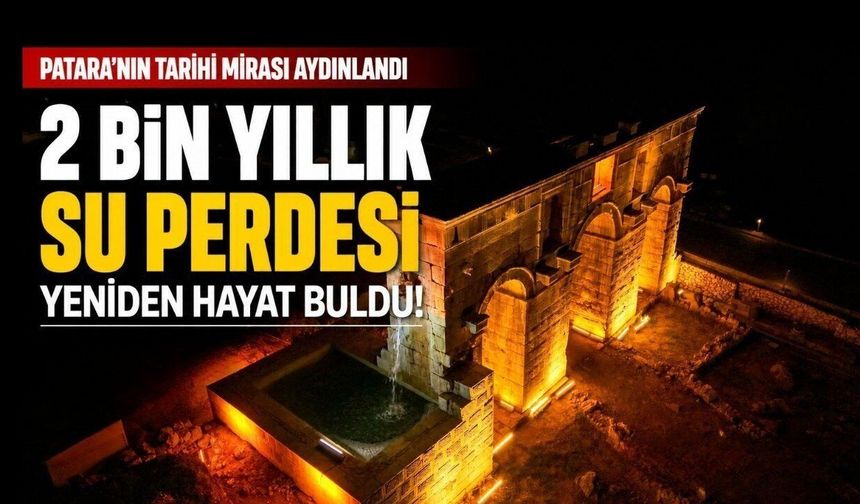 Antalya Patara'da 2 bin yıllık su perdesi yeniden çalıştı
