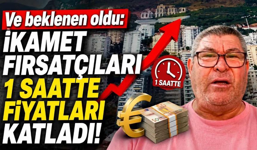 Ve beklenen oldu: İkamet fırsatçıları 1 saatte fiyatları katladı