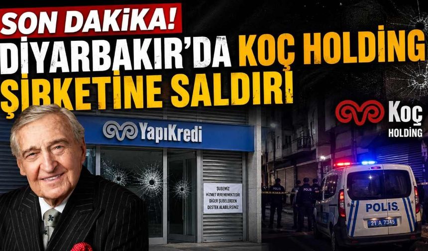 Son Dakika! Diyarbakır'da Koç Holding şirketine saldırı
