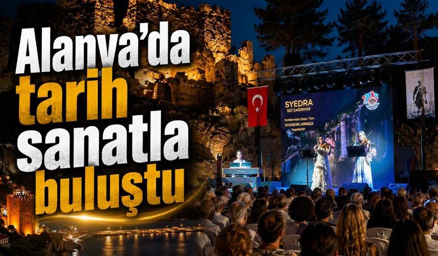 Alanya'da tarih sanatla buluştu