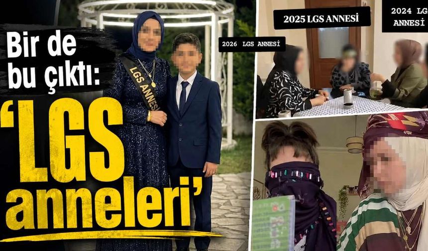 Bir de bu çıktı: 'LGS anneleri'