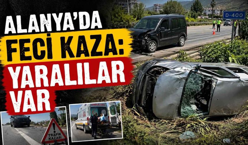 Alanya'da feci kaza: Yaralılar var