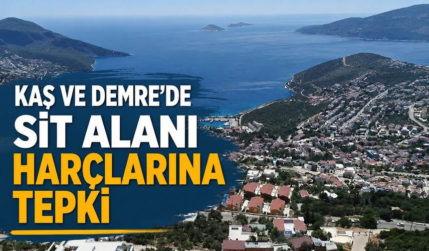 Kaş ve Demre'de 12.500 liralık sit alanı harcına tepki