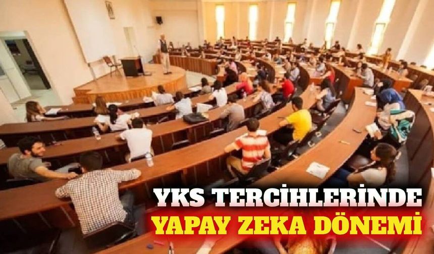 Yks tercih listesine yapay zeka odaklı 16 yeni bölüm eklendi