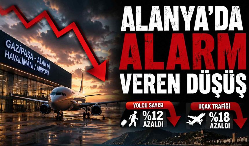 Alanya'da alarm veren düşüş