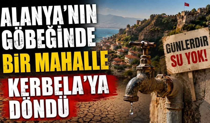 Alanya'nın göbeğinde bir mahalle Kerbela'ya döndü