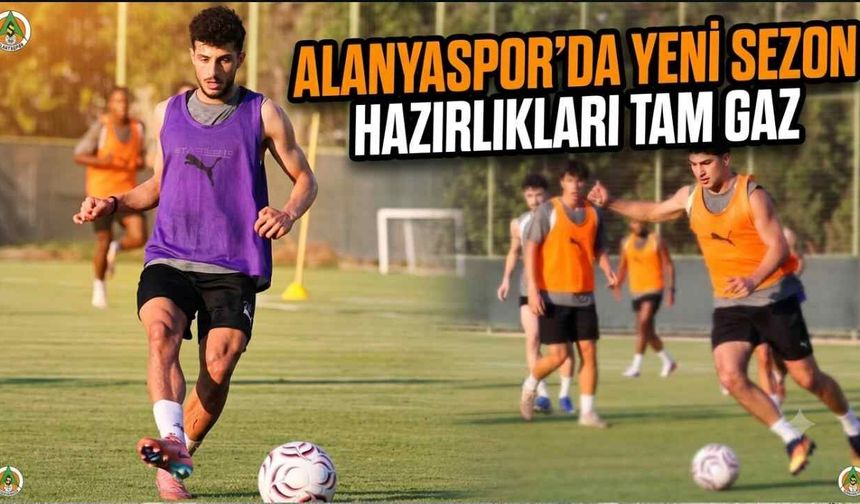 Alanyaspor'da yeni sezon hazırlıkları tam gaz
