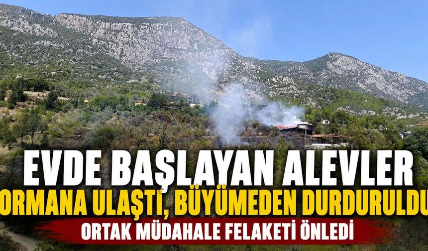 Antalya Akseki'de evde başlayan yangın ormana sıçramadan kontrol altına alındı