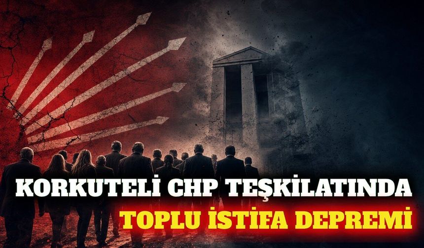 Korkuteli CHP teşkilatında toplu istifa kararı